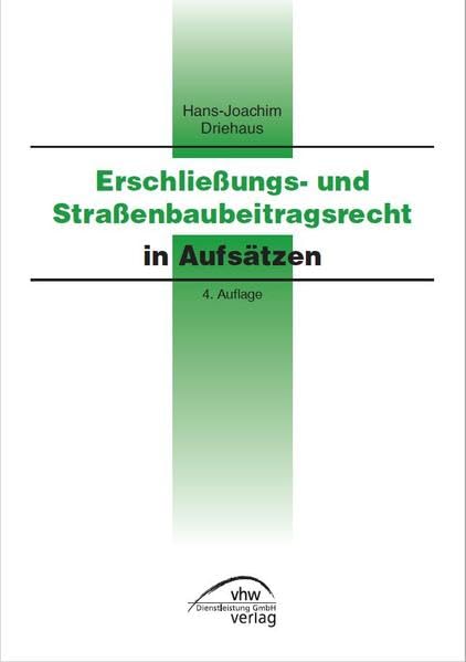 Erschließungs- und Straßenbaubeitragsrecht: in Aufsätzen Law