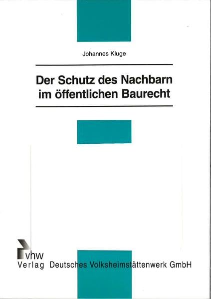 Der Schutz des Nachbarn im öffentlichen Baurecht book
