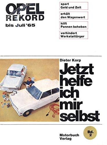 Opel Rekord A bis 7/1975 (Jetzt helfe ich mir selbst) Leisure, Home & Garden