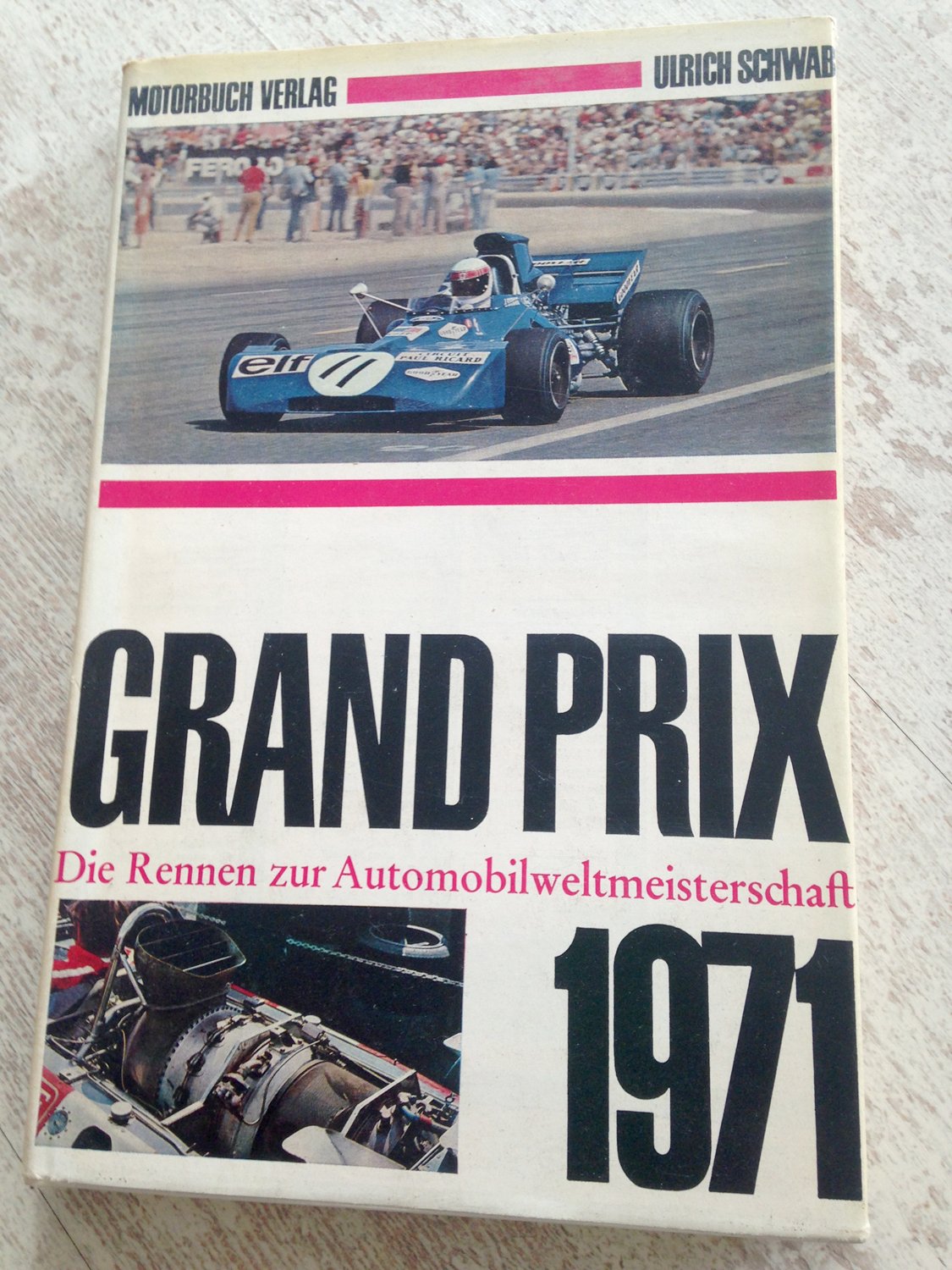 Grand Prix 1971.: Die Rennen zur Automobilweltmeisterschaft. Leisure & Fun
