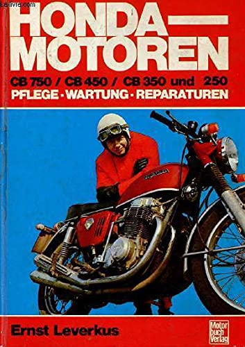 Honda-Motoren CB750, CB450, CB350 und 250. Pflege, Wartung, Reparaturen Books
