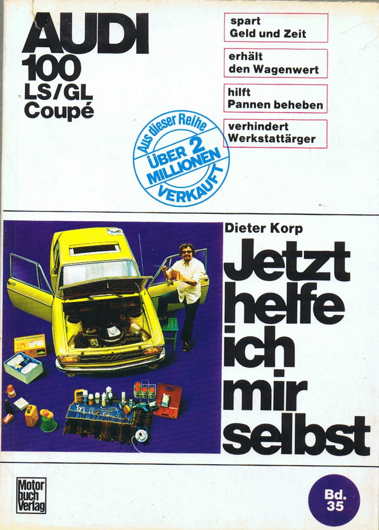 Audi 100 LS / GL / Coupé bis 7/1974: Alle Modelle bis Juli '74 (Jetzt helfe ich mir selbst) Leisure, Home & Garden