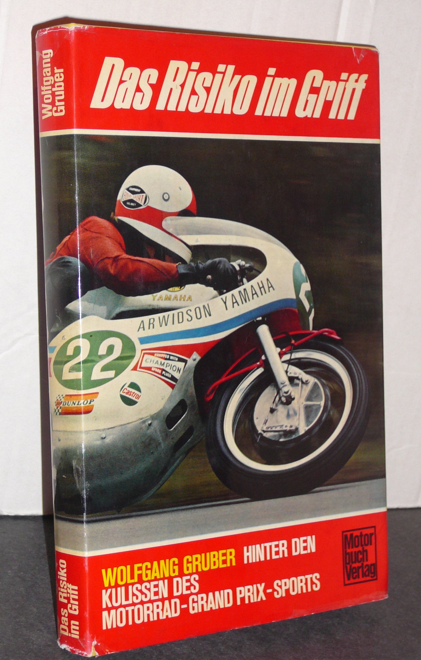 Das Risiko im Griff. Hinter den Kulissen des Motorrad- Grand- Prix- Sports Leisure & Fun