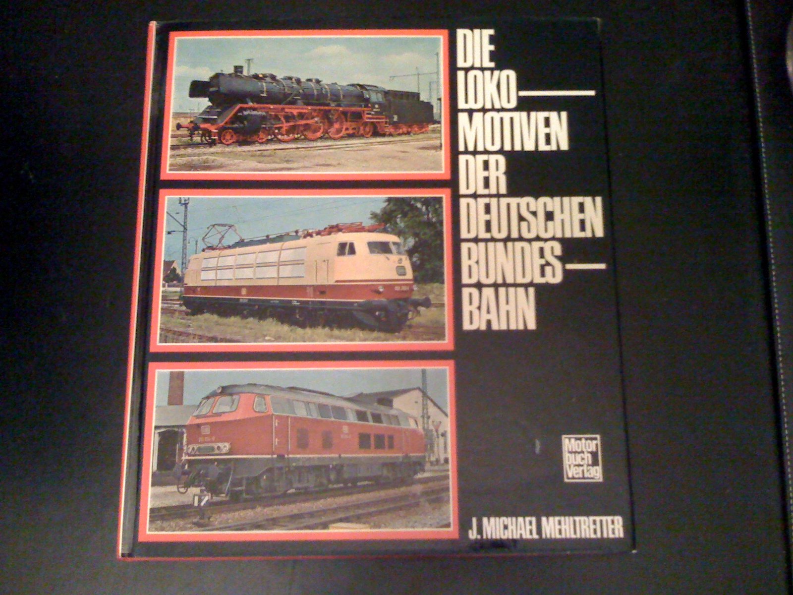 Die Lokomotiven der Deutschen Bundesbahn Business & Technology
