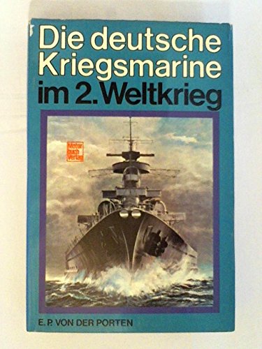 Die deutsche Kriegsmarine im 2.Weltkrieg. Politics & History
