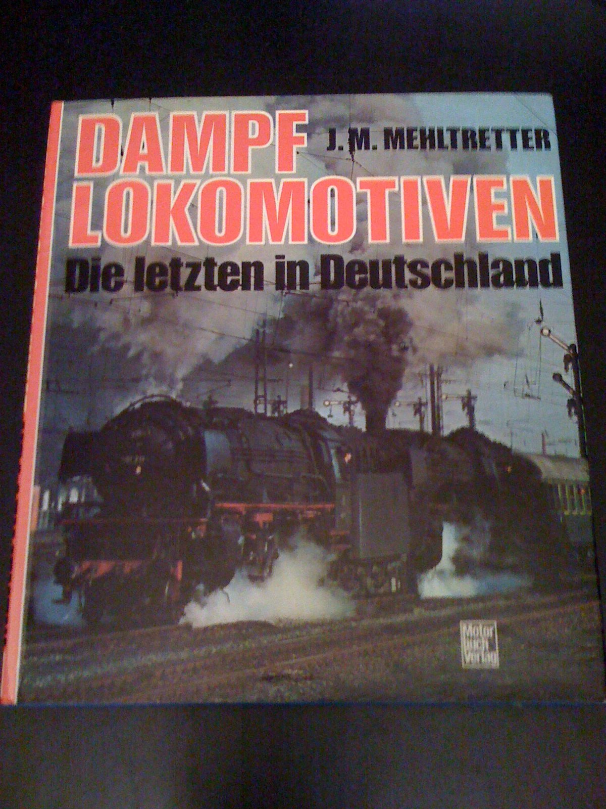 Dampflokomotiven - Die letzten in Deutschland Business & Technology