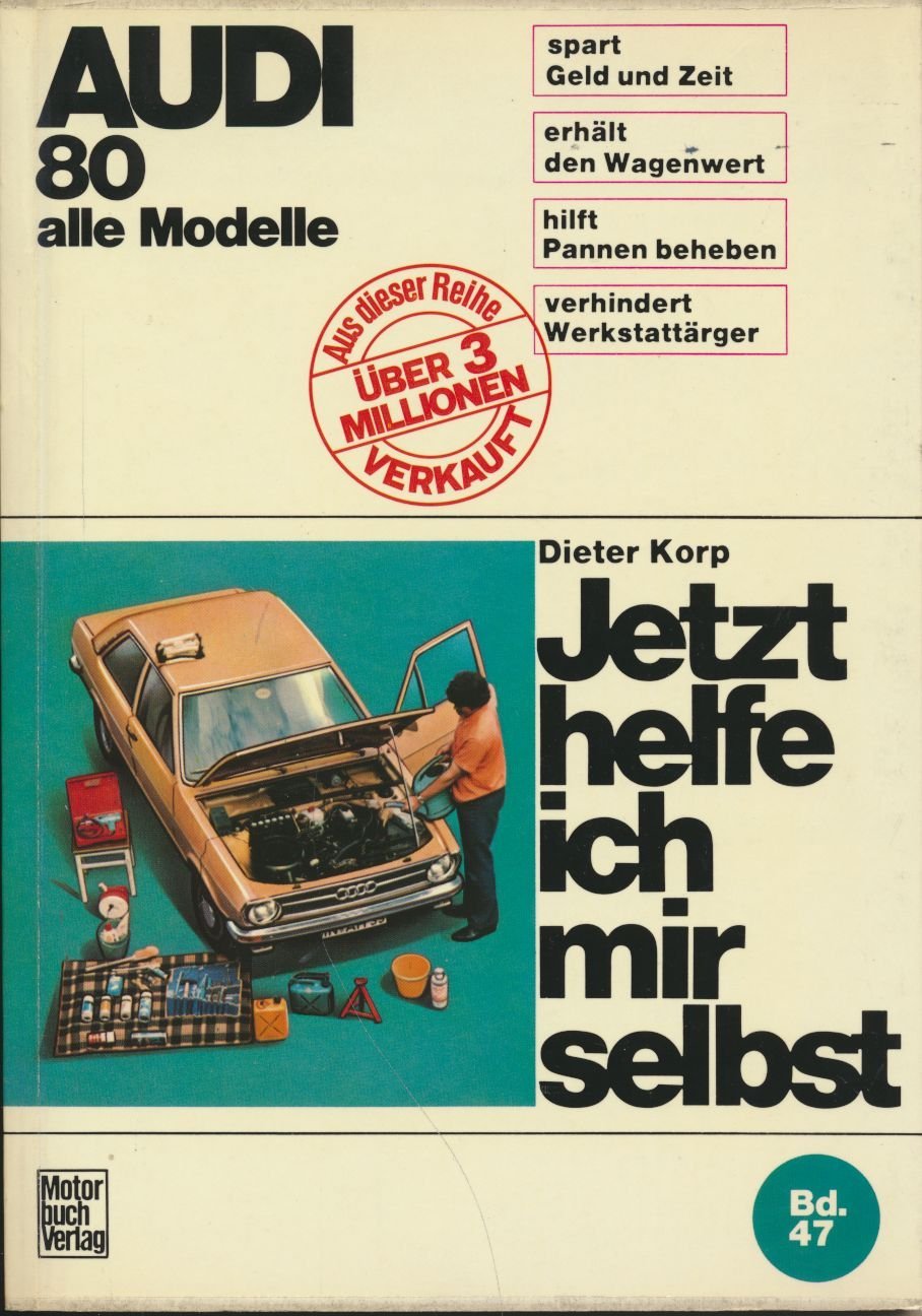 Audi 80 alle Modelle bis 7/1978: Bis Juli '78. Alle Modelle ohne Einspritzmotor (Jetzt helfe ich mir selbst) Leisure, Home & Garden