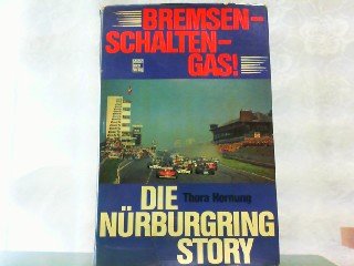 Bremsen, Schalten, Gas. Die Nürburgring- Story Leisure & Fun