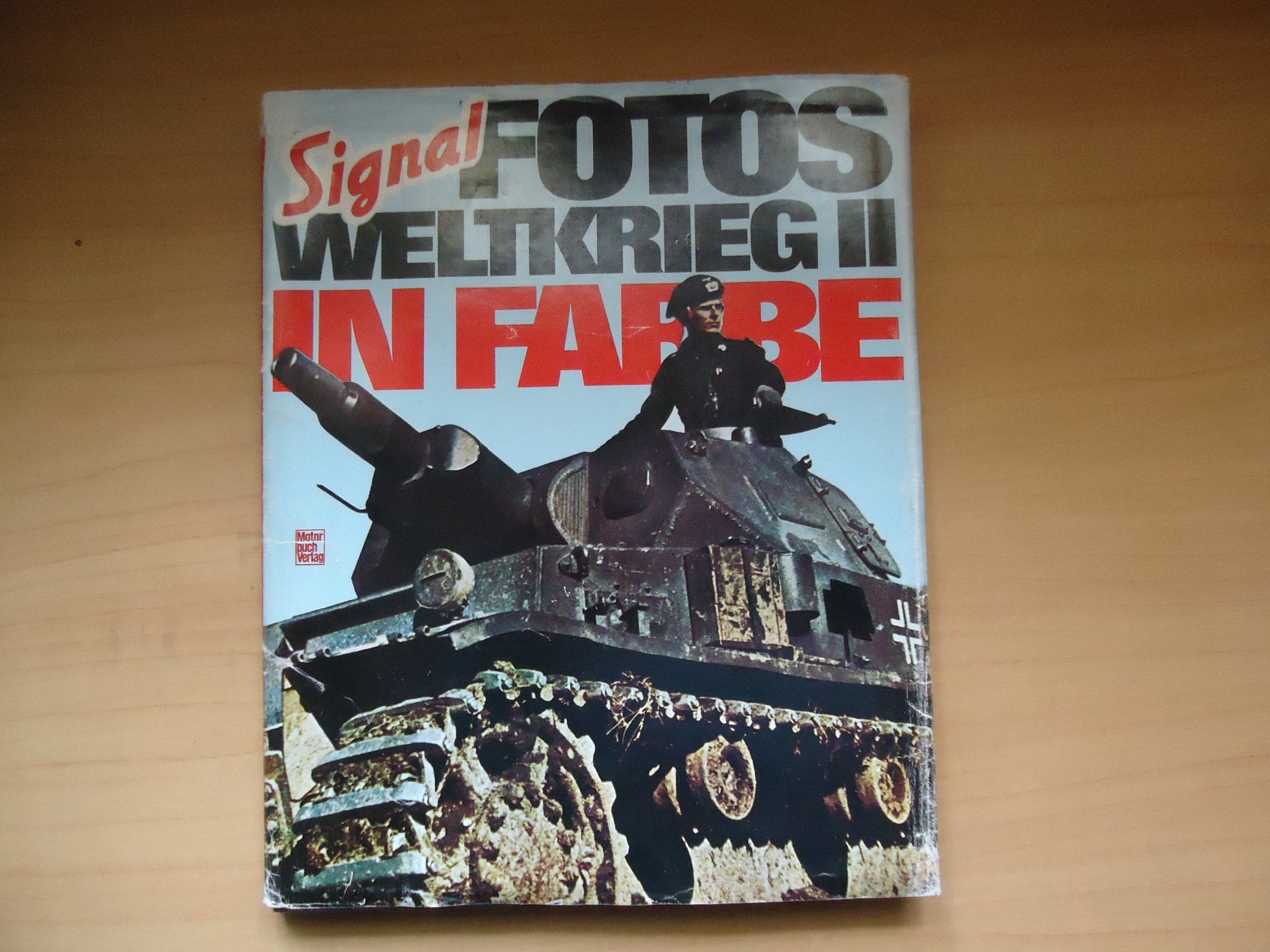Signal. Fotos Weltkrieg II in Farbe book