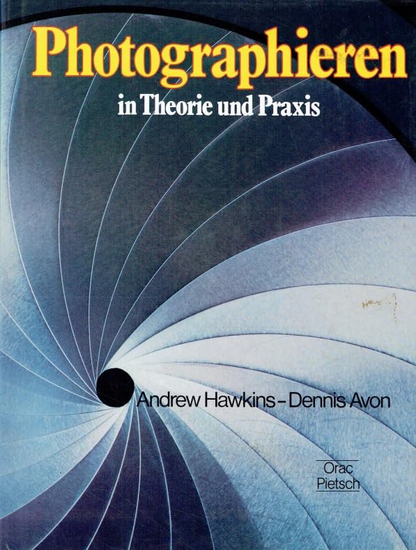 Photographieren in Theorie und Praxis book