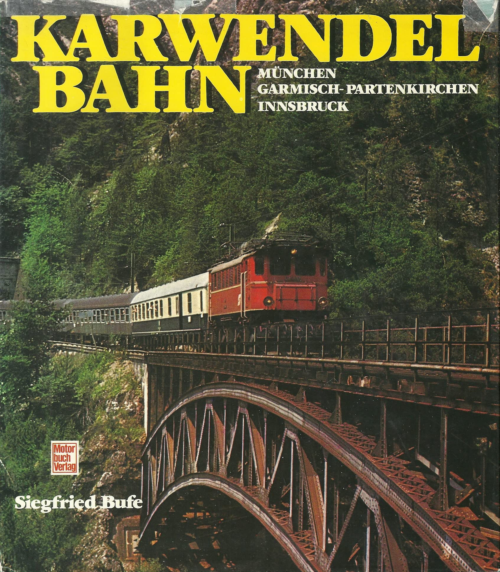 Karwendelbahn: München - Garmisch-Partenkirchen - Innsbruck Business & Technology