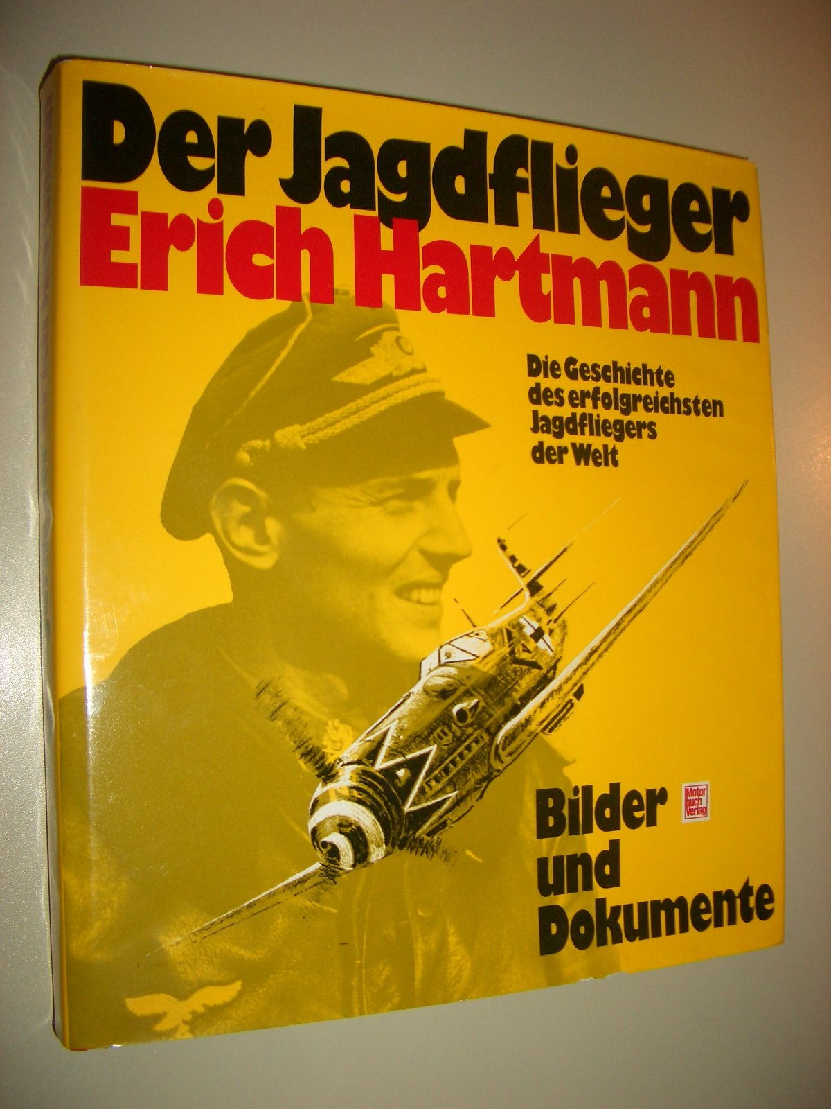 Erich Hartmann: Der erfolgreichste Jagdflieger der Welt Memories