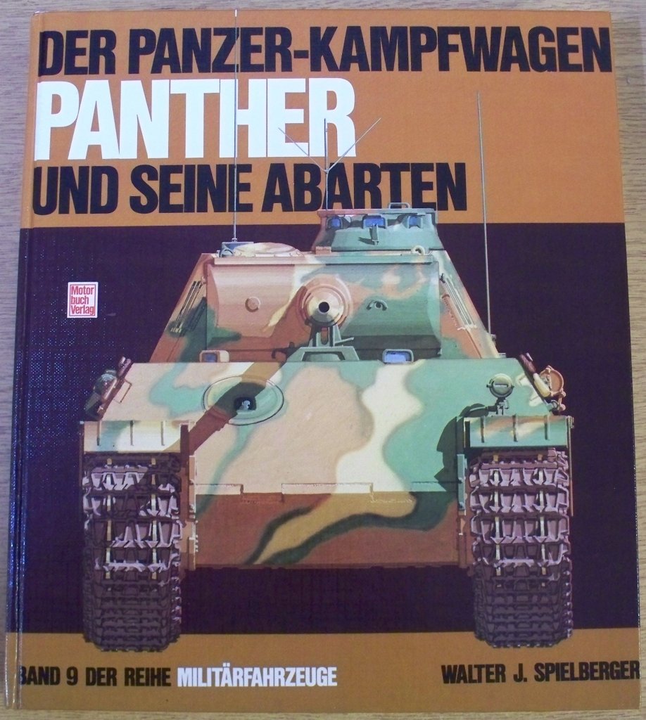 Militärfahrzeuge, Bd.9, Der Panzerkampfwagen Panther und seine Abarten Business & Technology
