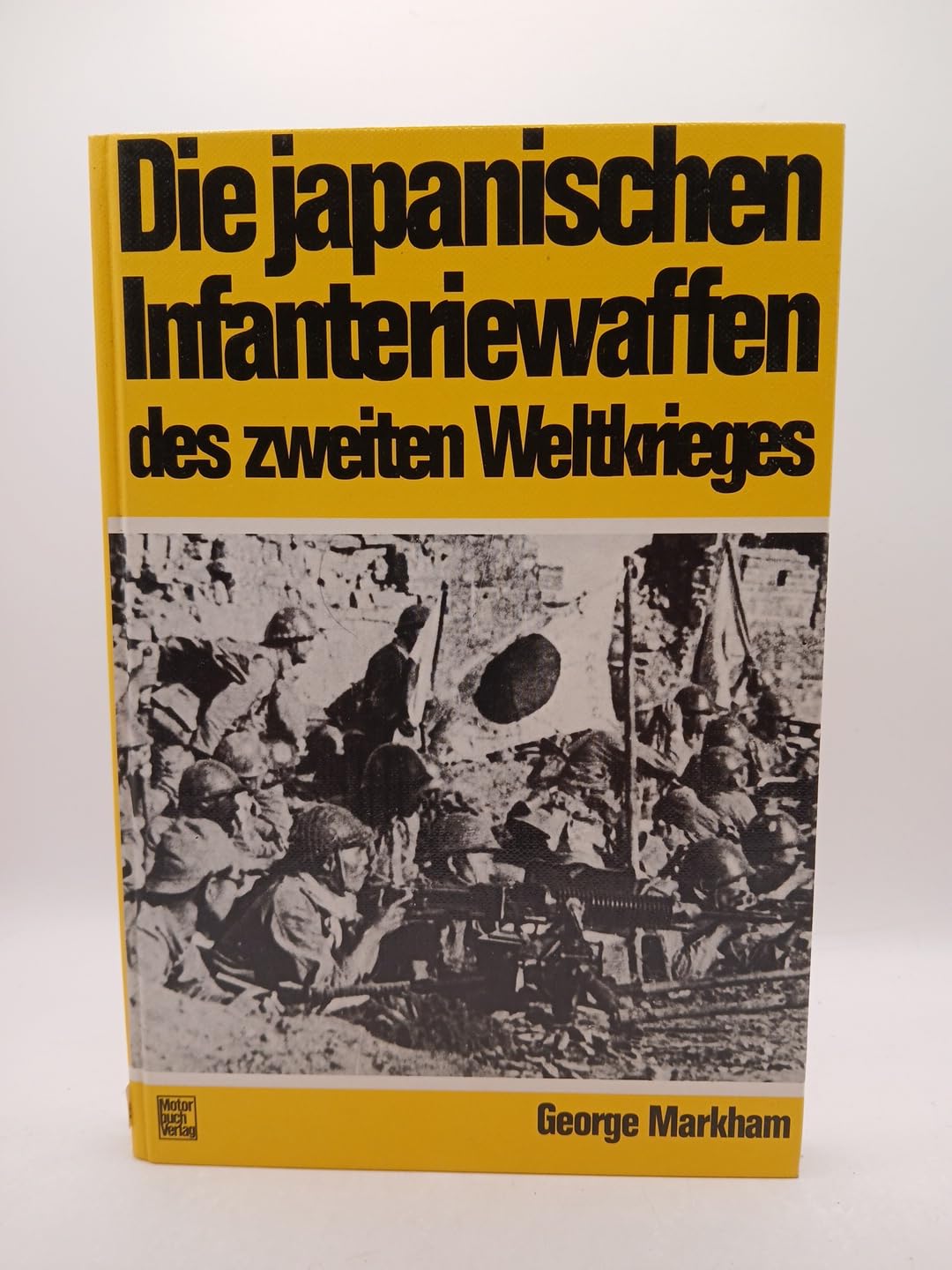 Die japanischen Infanteriewaffen des Zweiten Weltkrieges Books