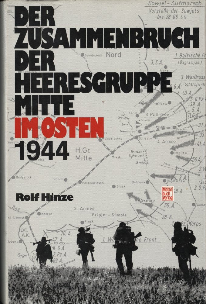 Der Zusammenbruch der Heeresgruppe Mitte Politics & History