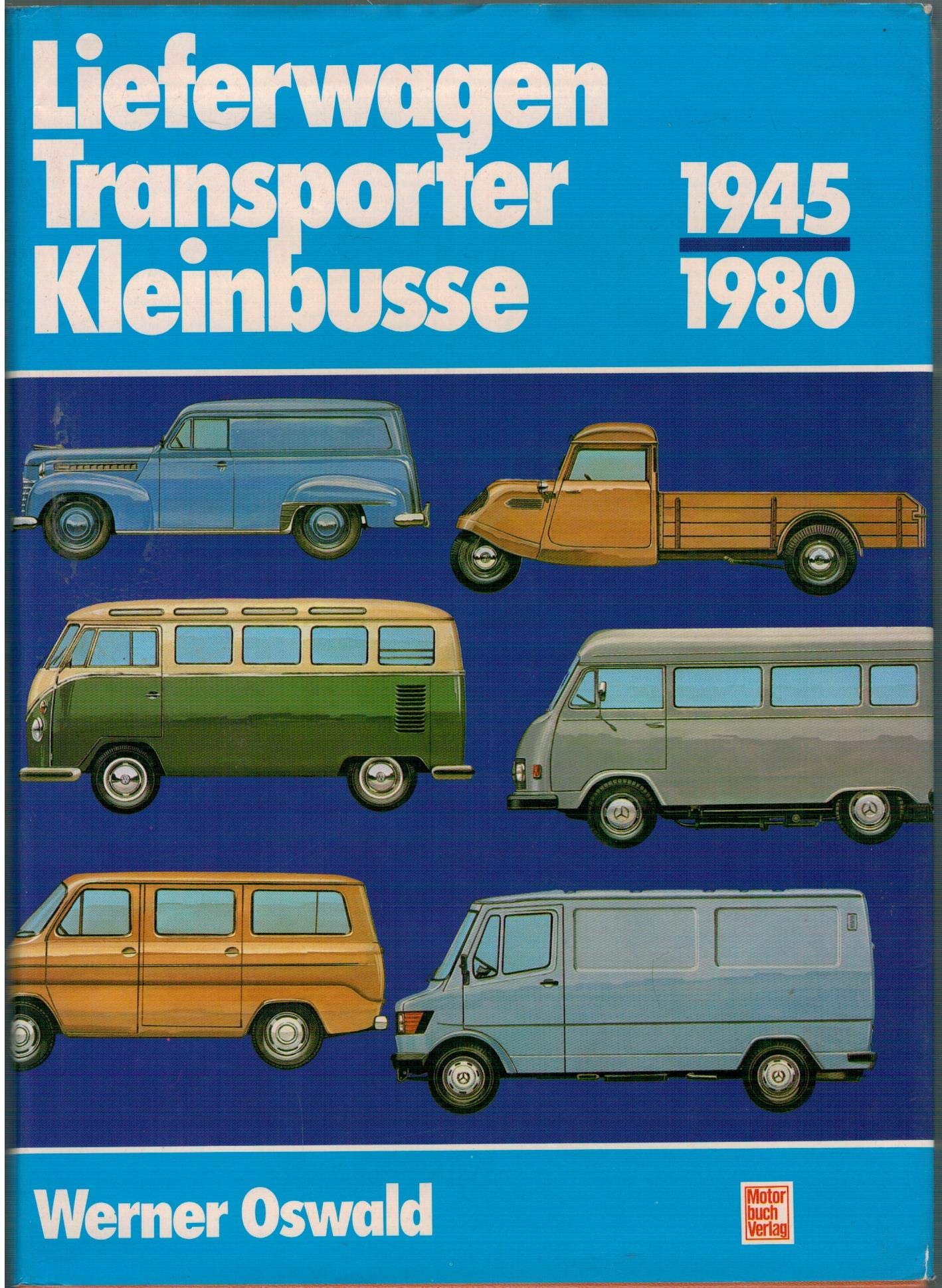 Lieferwagen, Transporter, Kleinbusse 1945-1980 Business & Technology