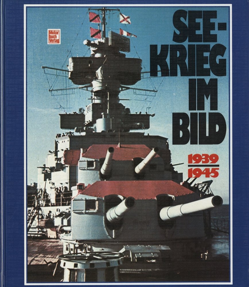 Seekrieg im Bild 1939-1945 Politics & History
