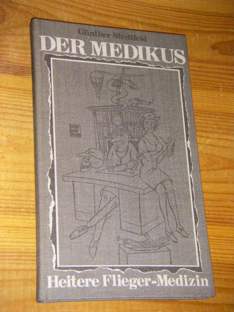 Der Medikus: Heitere Fliegermedizin Medicine
