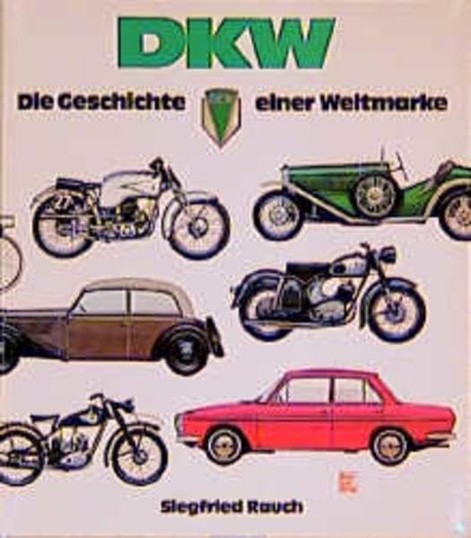 DKW - Geschichte einer Weltmarke Business & Technology Books