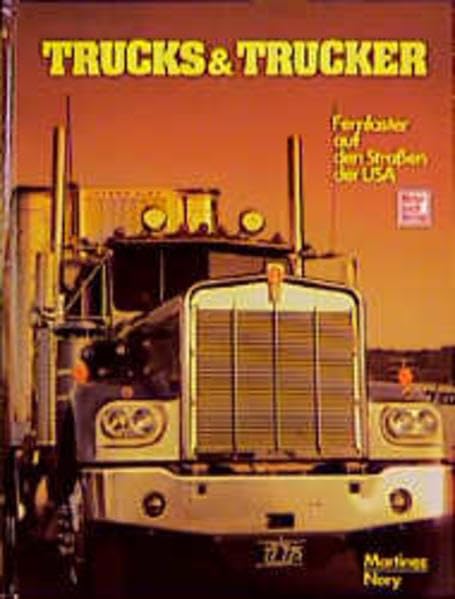 Trucks & Trucker: Fernlaster auf den Strassen der USA Leisure, Home & Garden