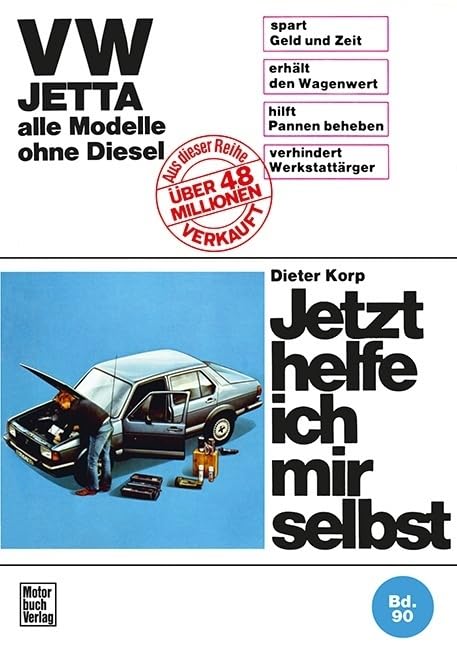 VW Jetta bis Jan. '84 ohne Diesel: Reprint der 1. Auflage 1982 (Jetzt helfe ich mir selbst) Leisure, Home & Garden