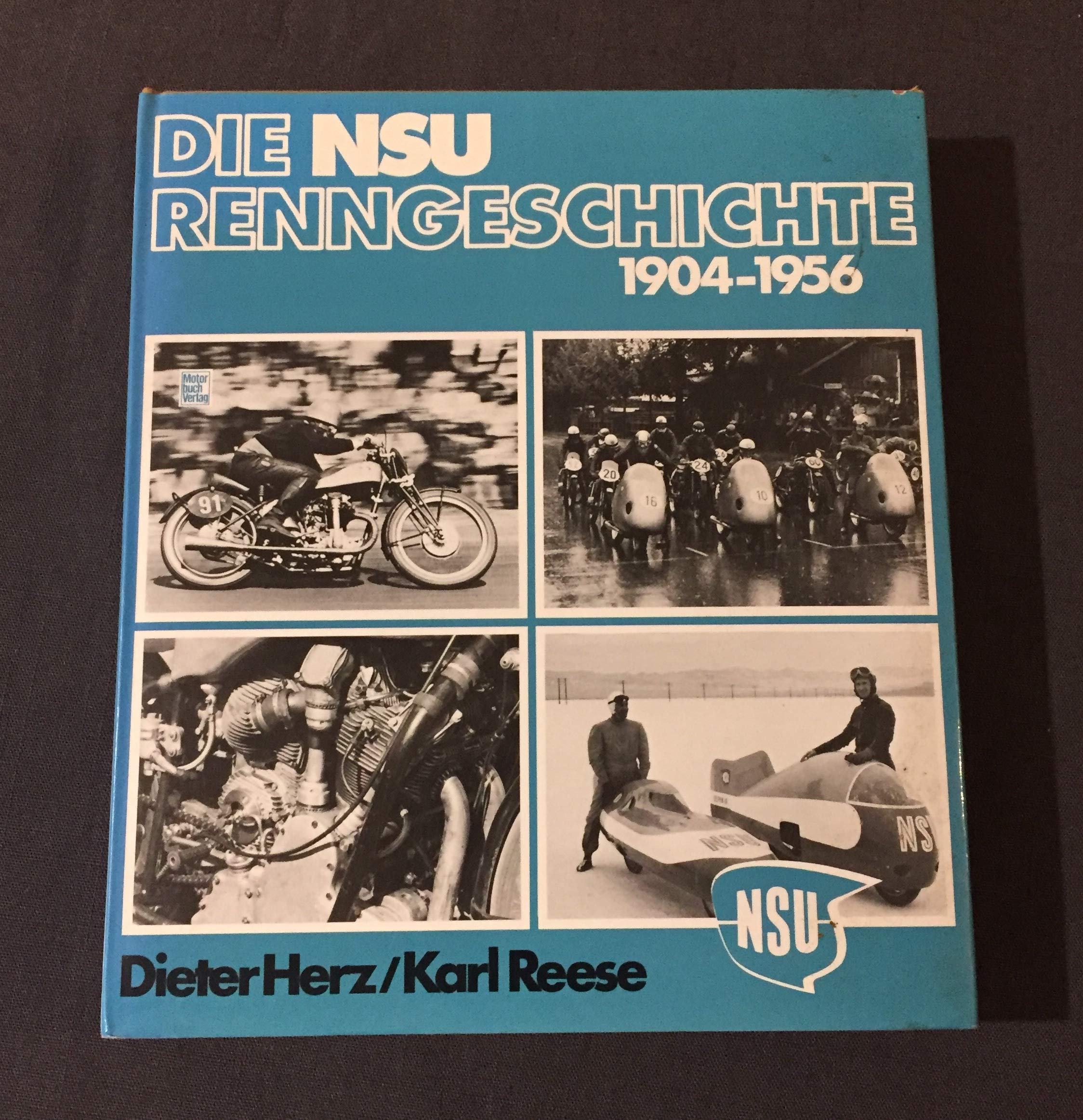 Die NSU Renngeschichte 1904 - 1956 Business & Technology