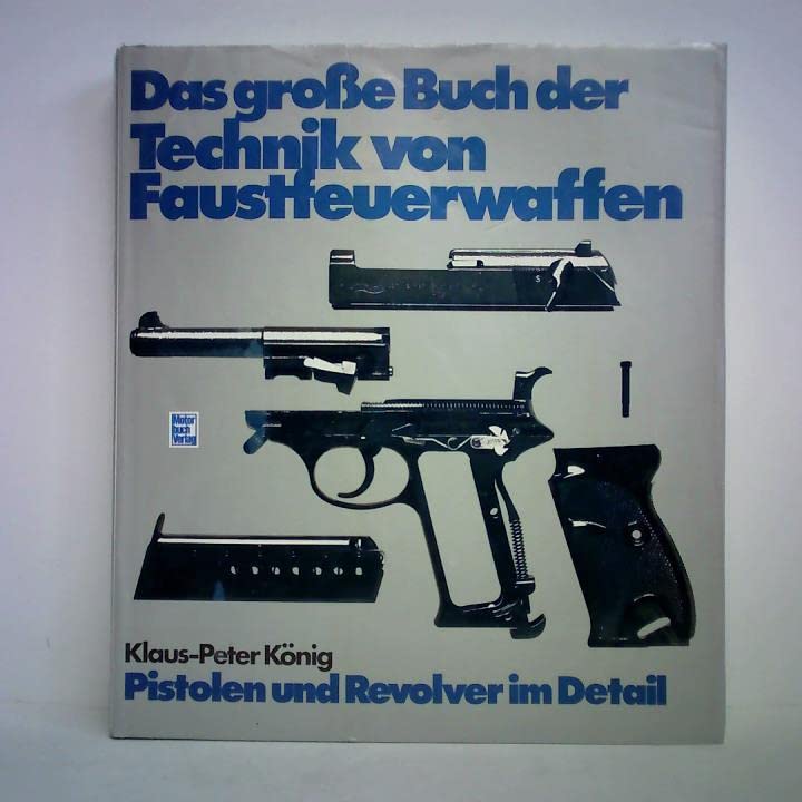 Product Image: Das grosse Buch der Technik von Faustfeuerwaffen