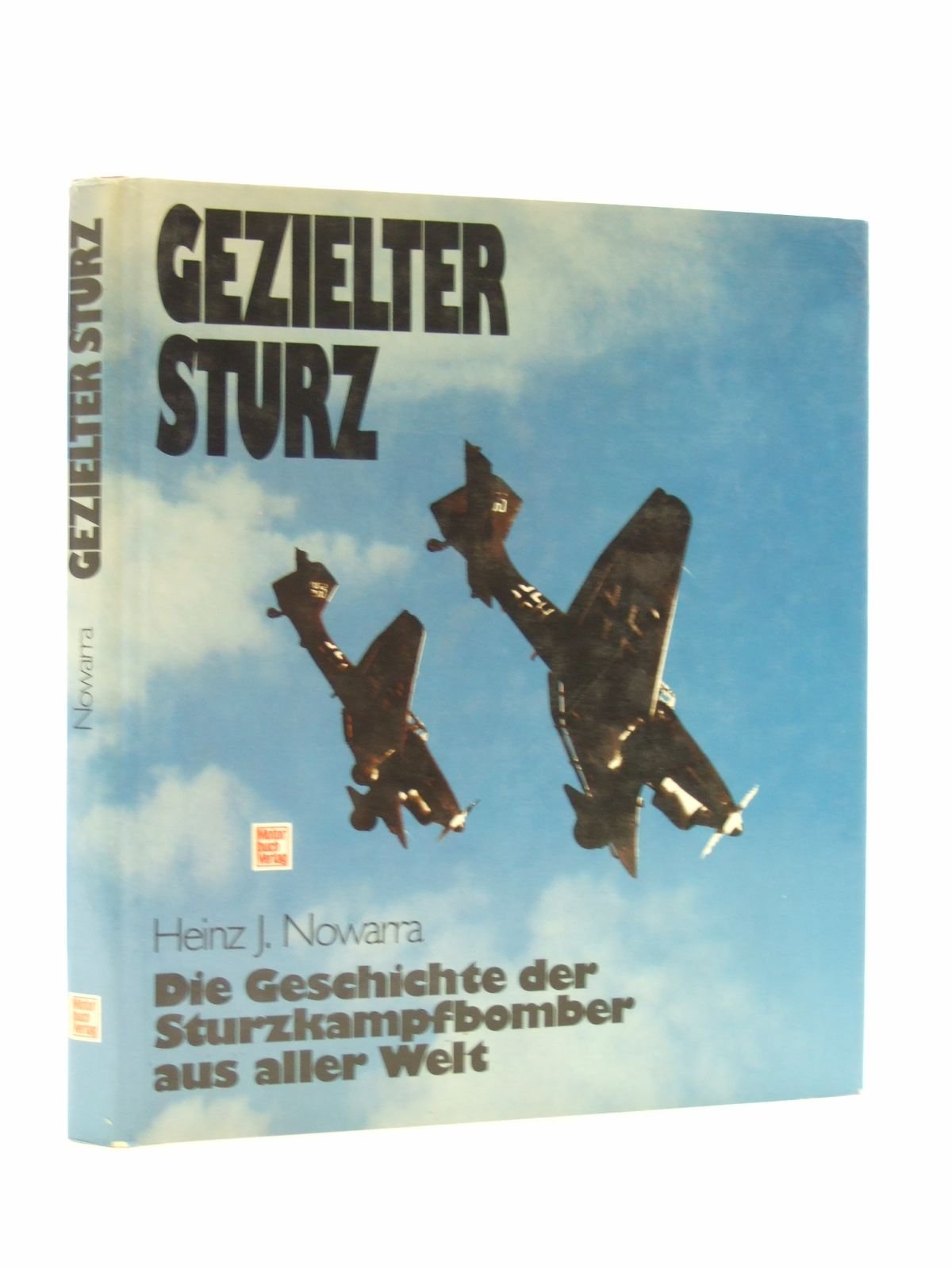 Gezielter Sturz: Die Geschichte der Sturzkampfbomber aus aller Welt Politics & History