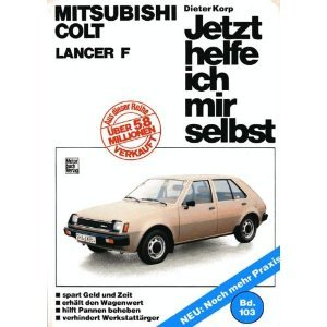 Jetzt helfe ich mir selbst: Mitsubishi Colt - Alle Modelle: BD 103 book