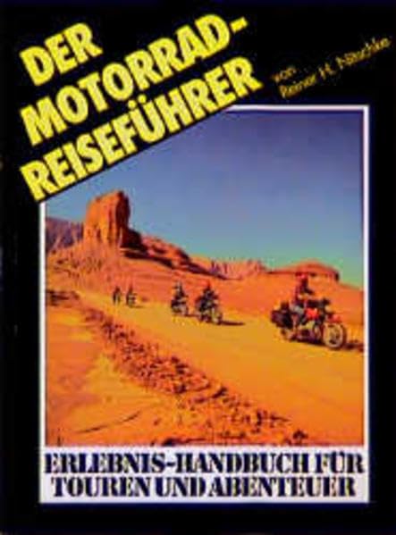 Der Motorrad-Reiseführer: Erlebnis-Handbuch für Touren und Abenteuer Books