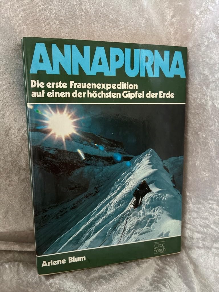 Annapurna: Die erste Frauenexpedition auf einen der höchsten Gipfel der Welt Leisure & Fun