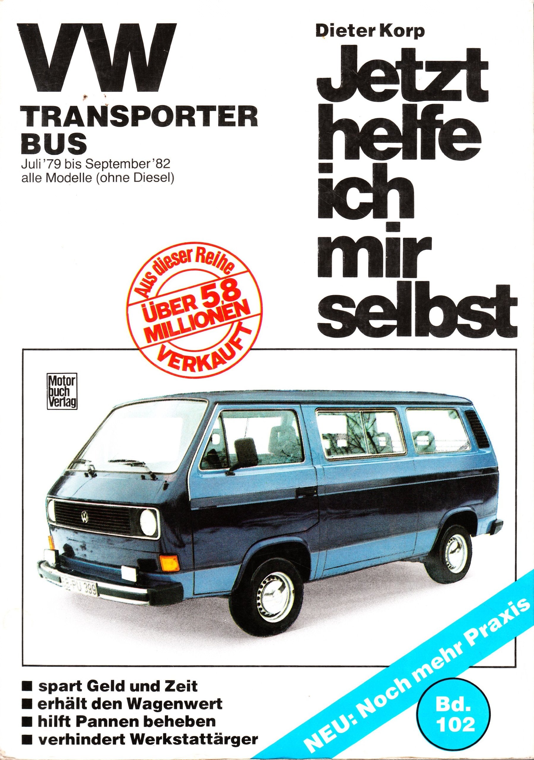 VW Transporter/Bus Juli 79 bis September 82: Alle Modelle ohne Diesel: Mitarb.: Thomas Lautenschlager Leisure, Home & Garden