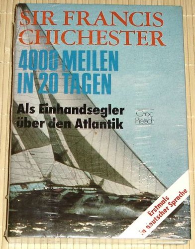 4000 Meilen in 20 Tagen: Als Einhandsegler über den Atlantik book