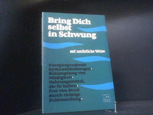 Bring Dich selbst in Schwung: Auf natürliche Weise Lifestyle