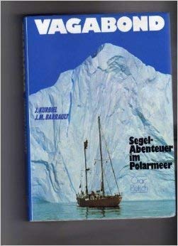 Vagabond: Segelabenteuer im Polarmeer Leisure & Fun