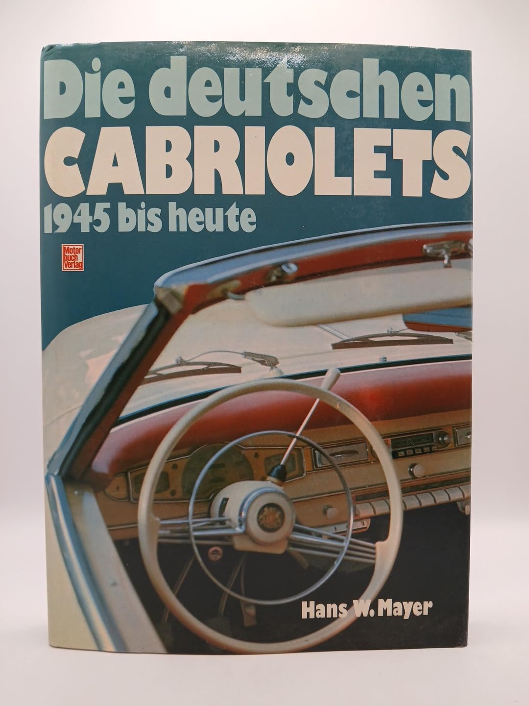 Die deutschen Cabriolets 1945 bis heute book