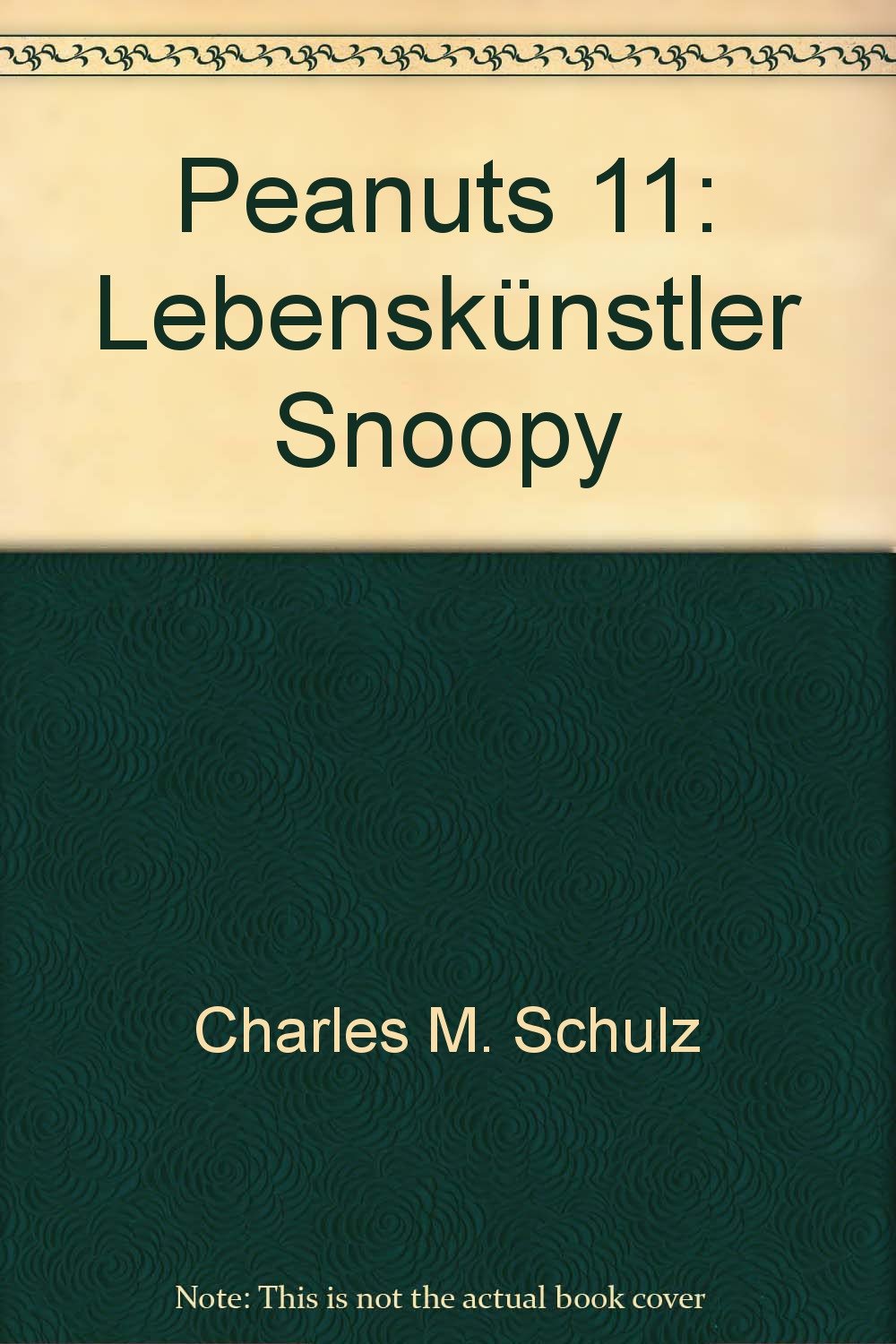 Peanuts 11: Lebenskünstler Snoopy Books