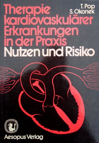 Therapie kardiovaskulärer Erkrankungen in der Praxis: Nutzen u. Risiko Books