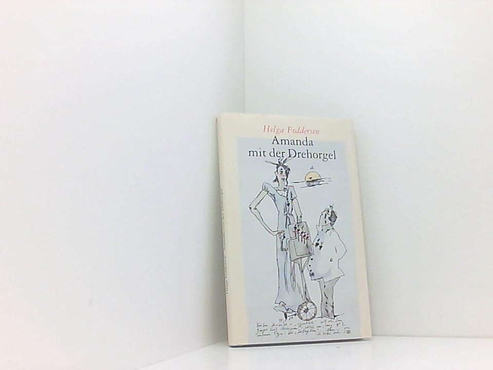 Amanda mit der Drehorgel Meine kleine Novelle Books