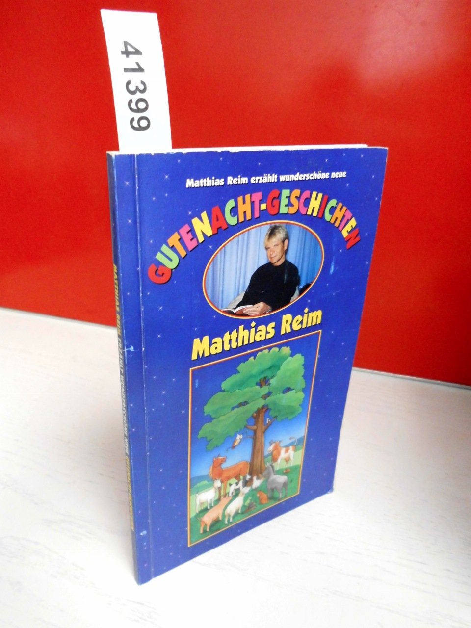 Matthias Reim erzählt wunderschöne neue Gutenacht Geschichten Books