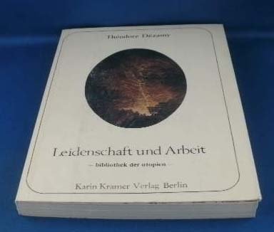 Leidenschaft und Arbeit. Texte eines Utopisten Social Sciences