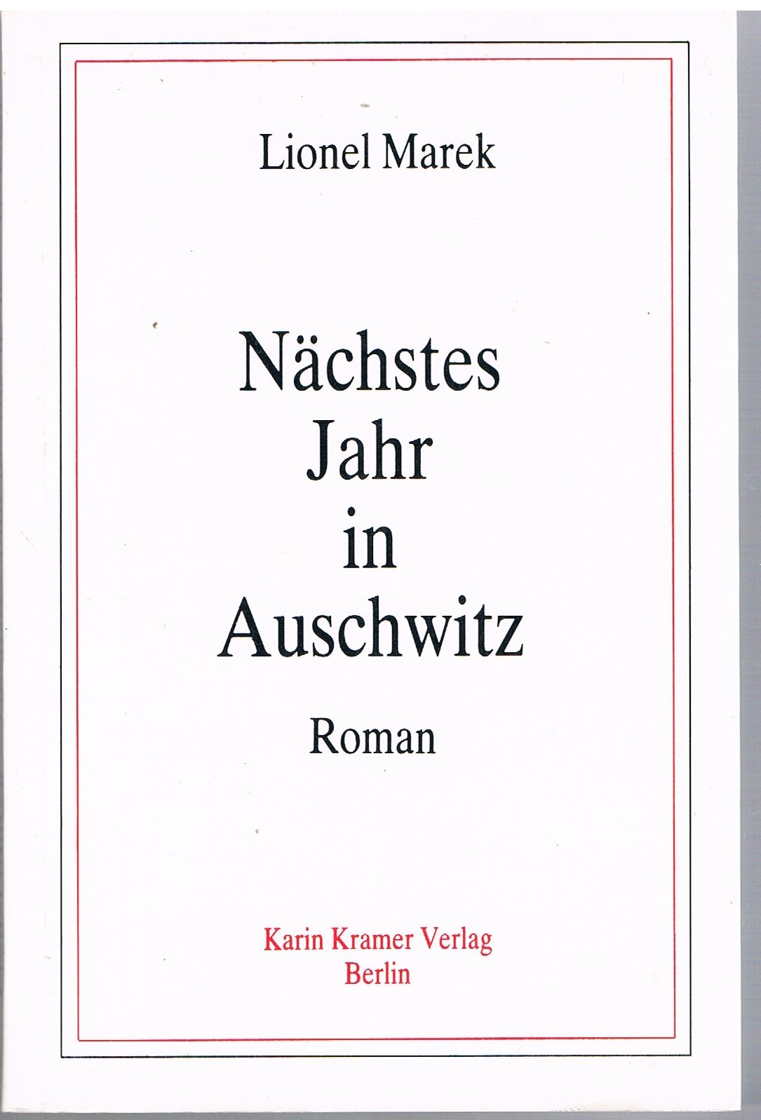 Nächstes Jahr in Auschwitz. Roman Contemporary literature
