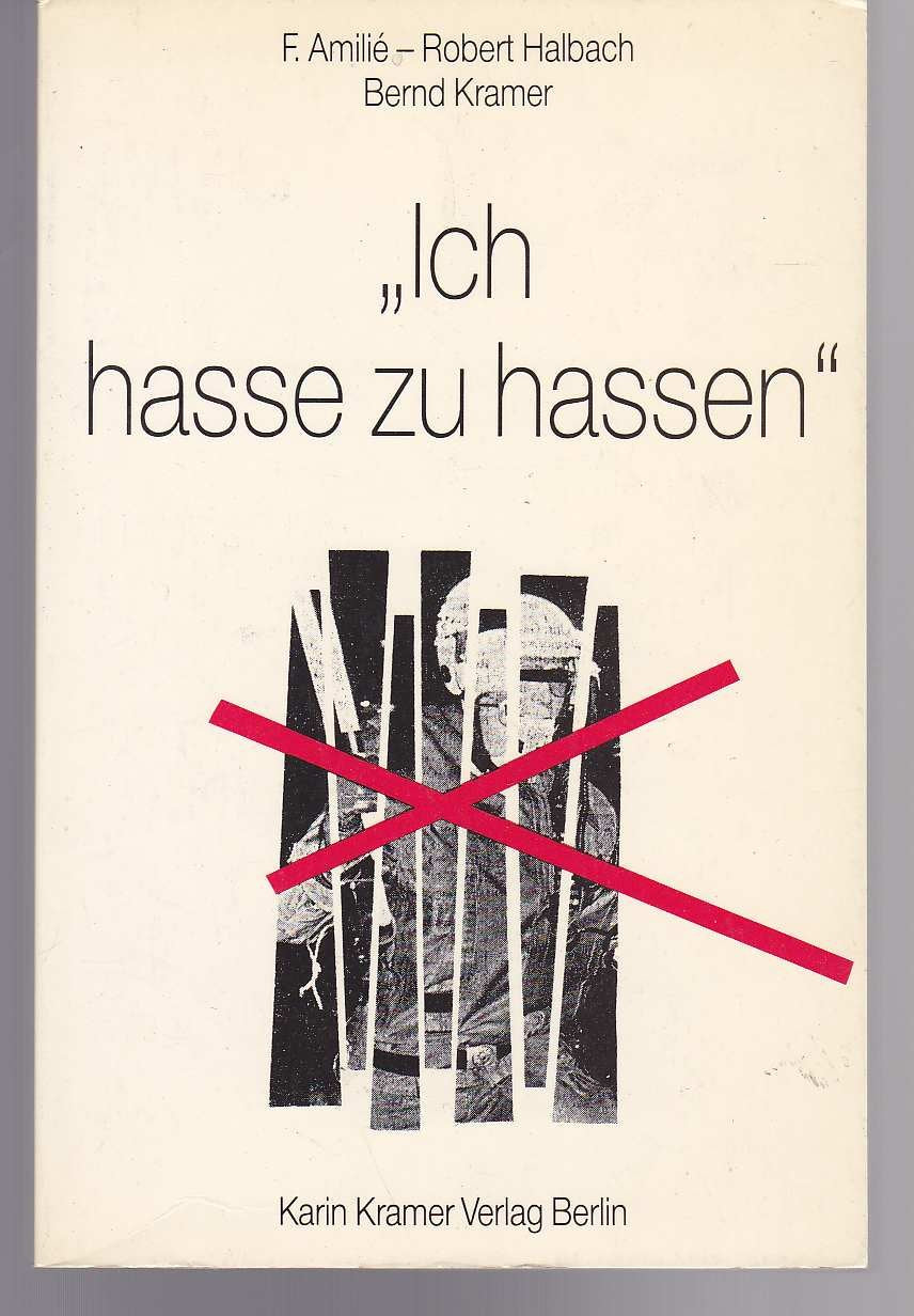 Ich hasse zu hassen: Über die Legalität der Gegengewalt und die Verneinung des Terrors - Offener Brief an Horst Mahler Law