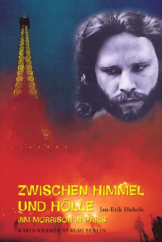 Zwischen Himmel und Hölle. Jim Morrison in Paris Pop culture