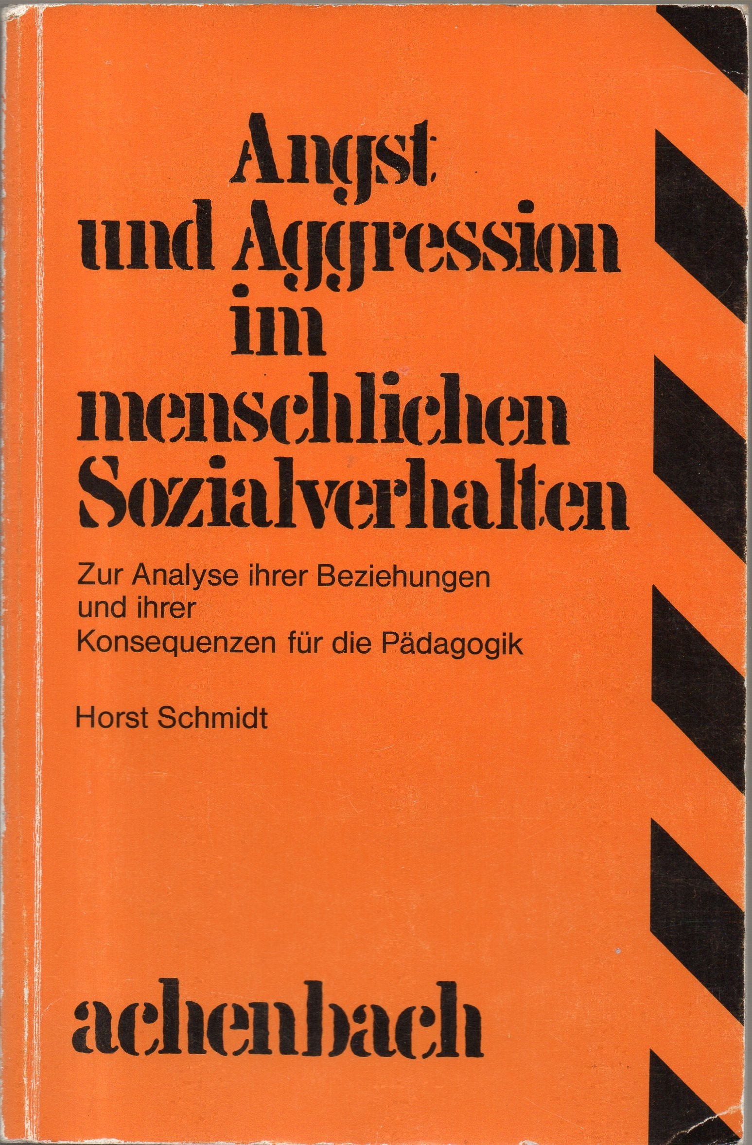 Angst und Aggression im menschlichen Sozialverhalten Social Sciences