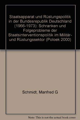 Staatsapparat und Rüstungspolitik in der Bundesrepublik Deutschland (1966 - 1973) Business & Technology