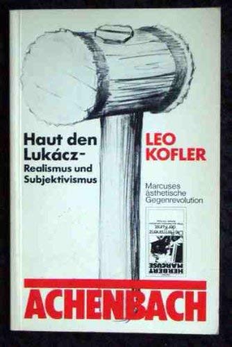 Haut den Lukacs, Realismus und Subjektivismus. Marcuses ästhetische Gegenrevolution Philosophy