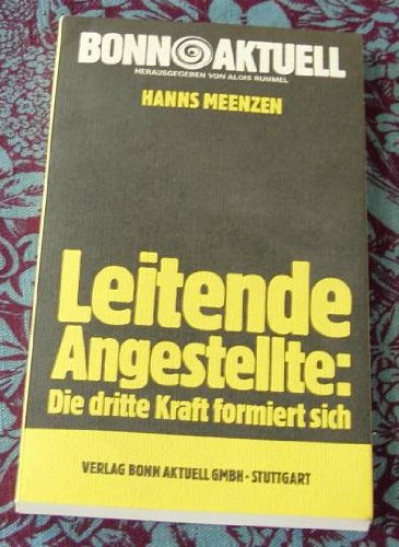 Leitende Angestellte. Die dritte Kraft formiert sich. ( Bonn Aktuell, 15.) Lifestyle