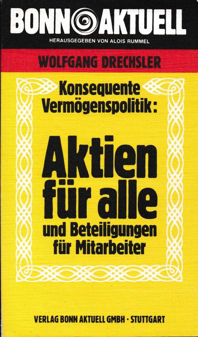 Aktien für alle und Beteiligungen für Mitarbeiter.. Konsequente Vermögenspolitik. Books