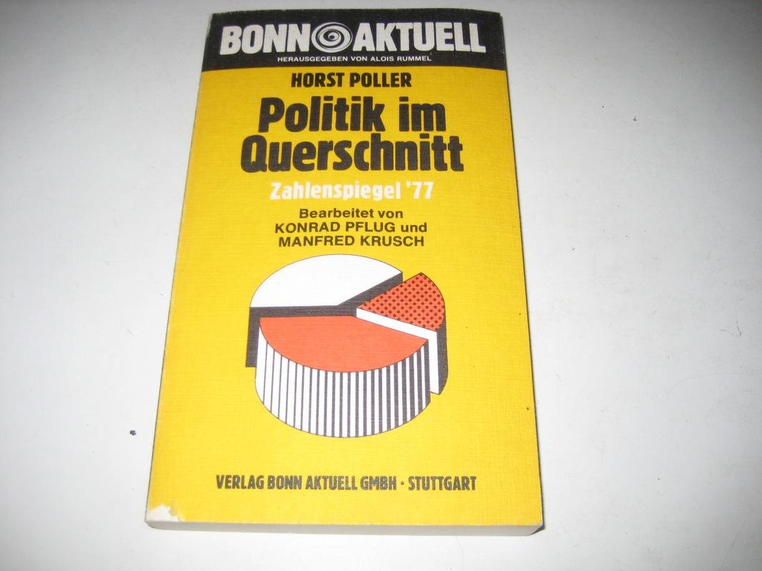 Politik im Querschnitt: Zahlenspiegel '77 (Bonn aktuell) (German Edition) Books